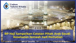 BP Haji Sampaikan Catatan Pihak Arab Saudi: Kesehatan Jemaah Jadi Perhatian
